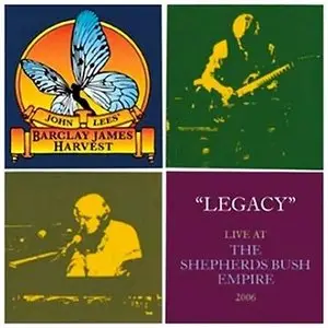 Barclay James Harvest - Legacy: Live at the Shepherds Bush Empire (2006)