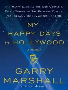 My Happy Days in Hollywood: A Memoir (repost)