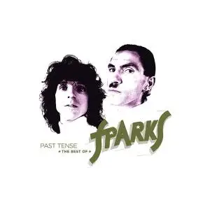 Sparks - Past Tense: The Best of Sparks (2019)