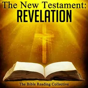 «The New Testament: Revelation» by Traditional