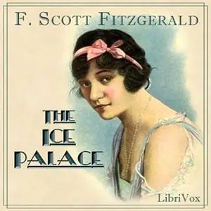 «The Ice Palace» by Francis Scott Fitzgerald