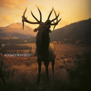 Kosheen - Resist (2021 Remaster) (2001/2021) [Official Digital Download]