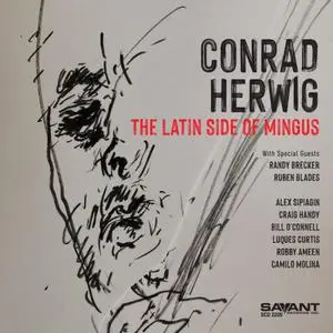 Conrad Herwig - The Latin Side of Mingus (2022) [Official Digital Download 24/96]