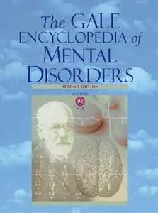 The Gale Encyclopedia of Mental Health, Second Ediion