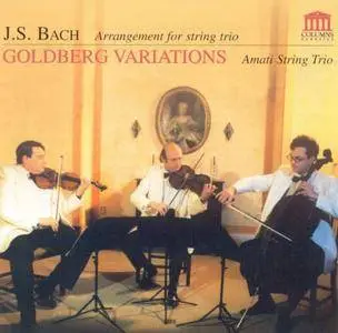 Amati String Trio - J.S. Bach: Goldberg Variations (Arrangement for String Trio) (2004)