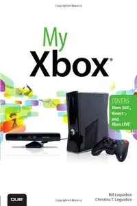 My Xbox: Xbox 360, Kinect, and Xbox LIVE (repost)