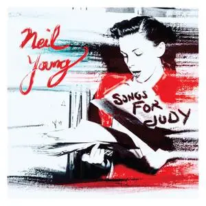 Neil Young -  Songs for Judy - Live (Remastered) (2018) [Official Digital Download 24/176]