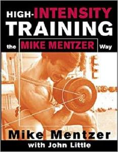 High-Intensity Training the Mike Mentzer Way [Repost]