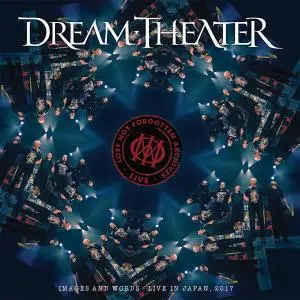 Dream Theater - Lost Not Forgotten Archives: Images And Words - Live In Japan, 2017 (2021)