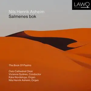 Kare Nordstoga, Nils Henrik Asheim, Oslo Domkor & Vivianne Sydnes - Nils Henrik Asheim: Salmenes bok (2022) [24/192]