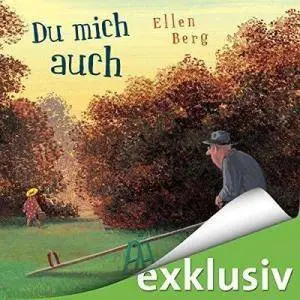 Du mich auch: Ein Rache-Roman