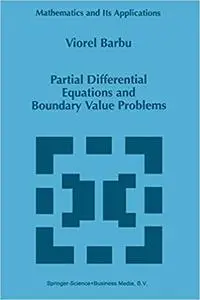 Partial Differential Equations and Boundary Value Problems