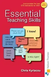 Essential Teaching Skills, Third Edition (repost)