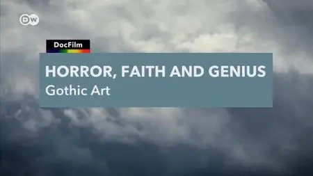 DW - Fear, Faith and Genius: It's Gothic (2021)