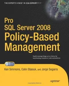 Pro SQL Server 2008 Policy-Based Management