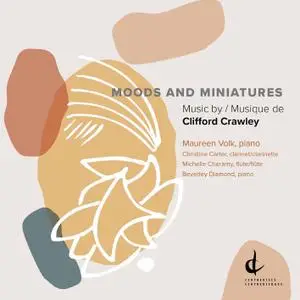 Maureen Volk - Clifford Crawley: Moods & Miniatures (2021)