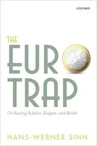 The Euro Trap: On Bursting Bubbles, Budgets, and Beliefs (Repost)