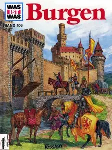 Was ist was?, Band 106: Burgen von Hans-Peter von Peschke (Repost)