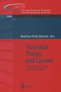 Stochastic Theory and Control: Proceedings of a Workshop held in Lawrence, Kansas