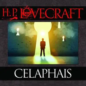 «Celaphais» by Howard Lovecraft