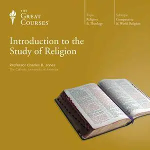 Introduction to the Study of Religion [TTC Audio] {Repost}