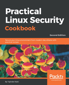 Practical Linux Security Cookbook, Second Edition