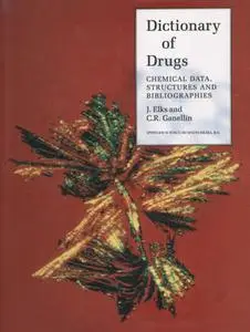 Dictionary of Drugs: Chemical Data, Structures and Bibliographies (Repost)