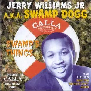 Swamp Dogg - Swamp's Things: The Complete Calla Recordings Plus (2000)