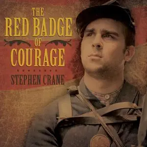 «The Red Badge of Courage» by Stephen Crane