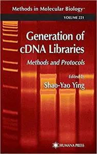 Generation of cDNA Libraries: Methods and Protocols