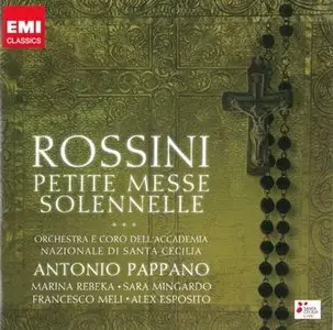 Rossini: Petite Messe Solennelle - Pappano, Accademia Nazionale di Santa Cecilia (2013)