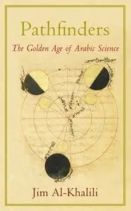 Pathfinders: The Golden Age of Arabic Science (repost)