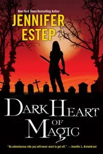 «Dark Heart of Magic» by Jennifer Estep