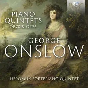 Nepomuk Fortepiano Quintet - Onslow: Piano Quintets, Op. 70 & Op.76 (2022)