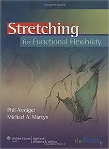 Stretching for Functional Flexibility (Repost)