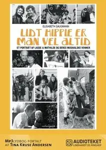 «Lidt hippie er man vel altid - et portræt af Lasse & Mathilde og deres musikalske venner» by Elisabeth Saugmann