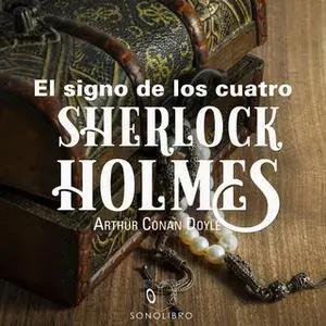 «El signo de los cuatro» by Arthur Conan Doyle