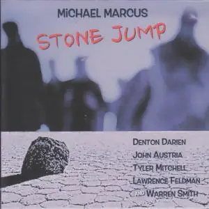 Michael Marcus - Stone Jump (2021)