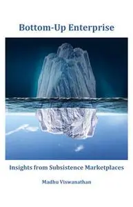 «Bottom-Up Enterprise» by Madhu Viswanathan
