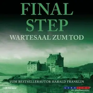 Harald Franklin - Final Step - Wartesaal zum Tod