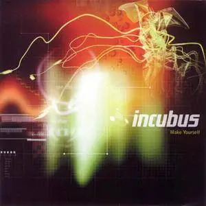 Incubus - Make Yourself (1999)