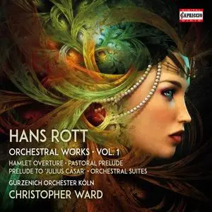 Gürzenich-Orchester Köln & Christopher Ward - Rott: Complete Orchestral Works, Vol.1 (2020) [Official Digital Download 24/96]