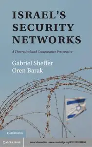 Israel's Security Networks: A Theoretical and Comparative Perspective