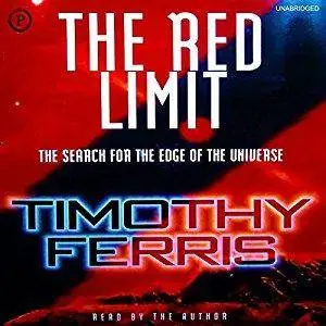 The Red Limit: The Search for the Edge of the Universe [Audiobook]