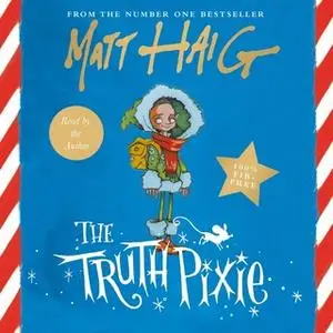 «The Truth Pixie» by Matt Haig
