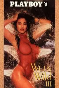 Playboy: Wet & Wild III (1991)