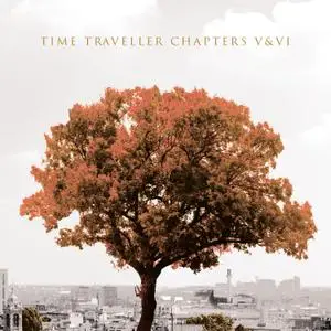 Time Traveller - Chapters V & VI (2021) [Official Digital Download 24/48]