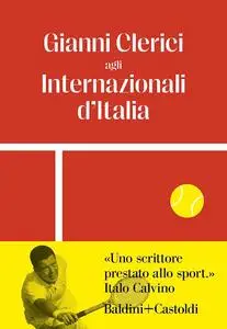 Gianni Clerici - Gianni Clerici agli Internazionali d'Italia