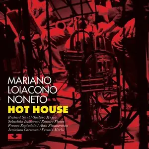 Mariano Loiacono Noneto - Hot House (2013)