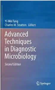 Advanced Techniques in Diagnostic Microbiology (2nd edition) [Repost]